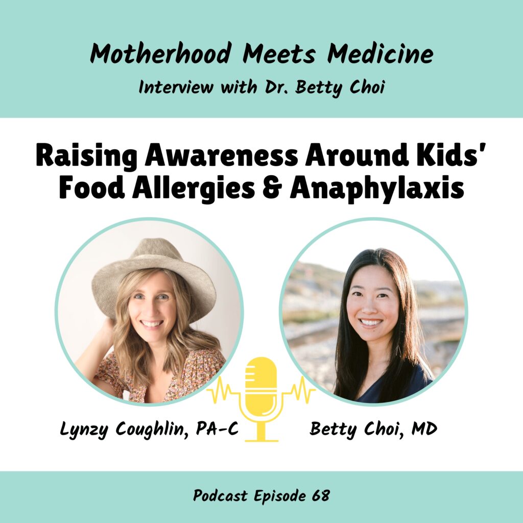 Motherhood Meets Medicine Betty Choi Allergies Anaphylaxis